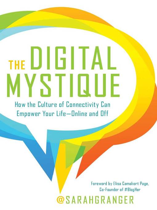 Title details for The Digital Mystique by Sarah Granger - Available